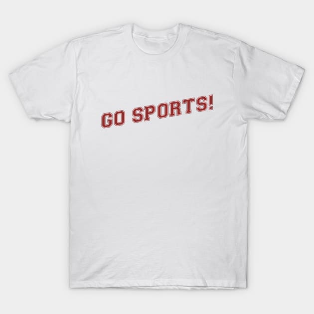 Go Sports - Sports Lover T-Shirt by amalya